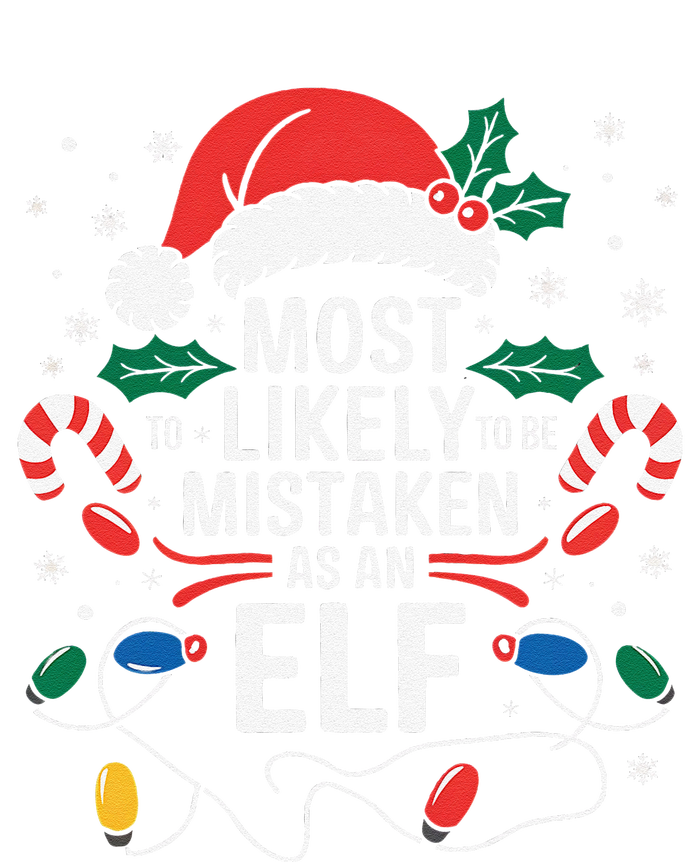 Most Likely To Be Mistaken As An Elf Christmas Family Xmas T-Shirt