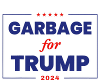 Garbage For Trump 2024 Funny Trump Supporter Gift Tall T-Shirt