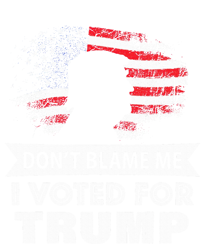 DonT Blame Me I Voted For Trump Women’s Perfect Tri Rocker Tank