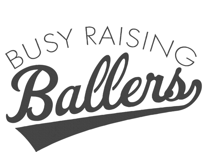 Busy Raising Ballers Baseball Mom & Parent Sports T-Shirt