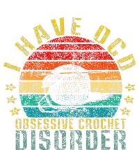 I Have Ocd Obsessive Crochet Disorder Ladies Essential Tank