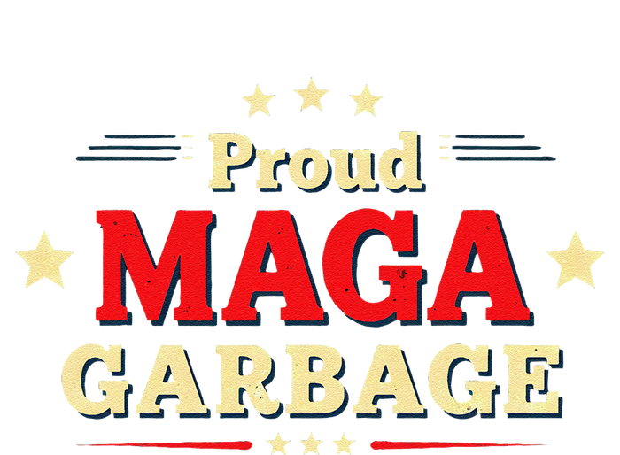 Proud Maga Garbage Supporters Funny Usa Tall Long Sleeve T-Shirt