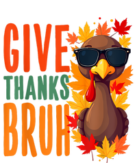 Give Thanks Bruh Funny Thanksgiving Turkey Thankful Bruh Softstyle CVC T-Shirt