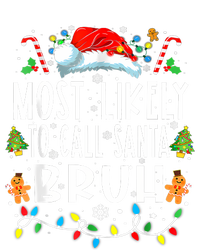 Most Likely To Call Santa Bruh Christmas Family Matching T-Shirt