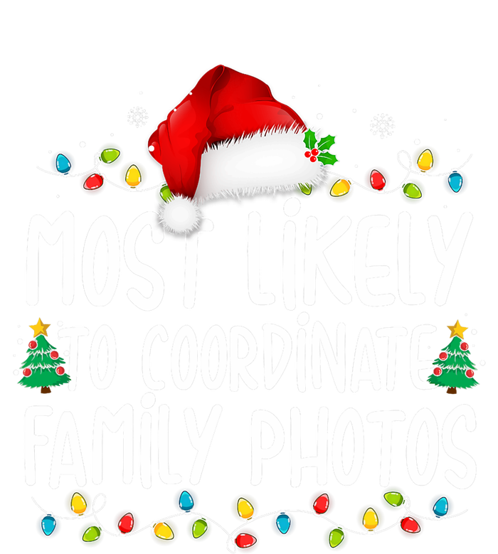 Most Likely To Coordinate Family Photos Christmas Ladies Essential Tank