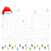 Most Likely To Decorate For Christmas In October Christmas T-Shirt