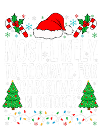 Most Likely To Decorate For Christmas In October Xmas Family T-Shirt