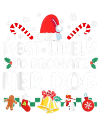 Most Likely To Decorate Her Dog Christmas Pajamas PosiCharge RacerMesh Polo