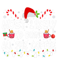 Most Likely To Drink All The Coffee Funny Family Christmas T-Shirt