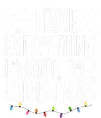 I Have Everything I Want For Christmas Festive Magnet