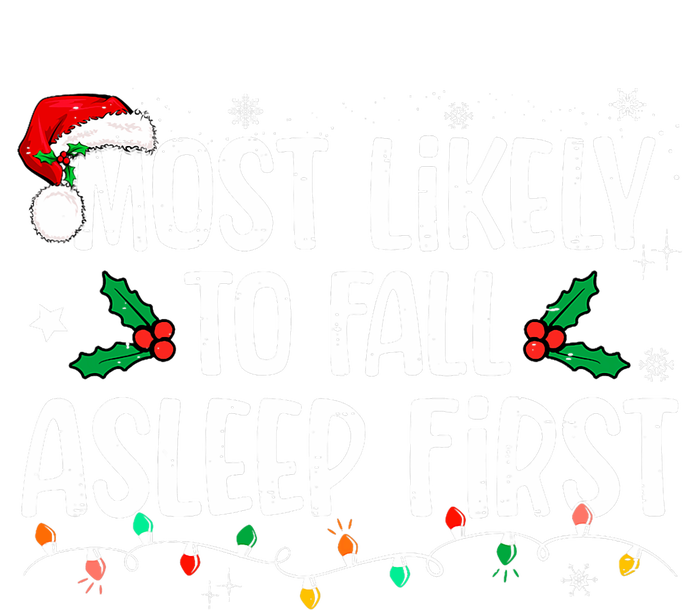 Most Likely To Fall Asleep First Funny Xmas Family Tall Long Sleeve T-Shirt