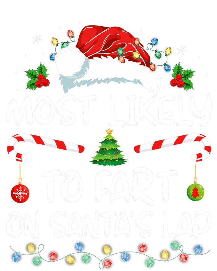 Most Likely To Fart On SantaS Lap Family Christmas Holiday Ladies Long Sleeve Shirt