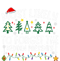 Most Likely To Forget The Hidden Presents Matching Christmas Tall Sweatshirt