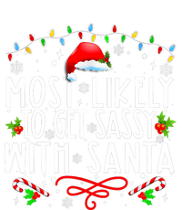 Most Likely To Get Sassy With Santa Family Funny Christmas T-Shirt