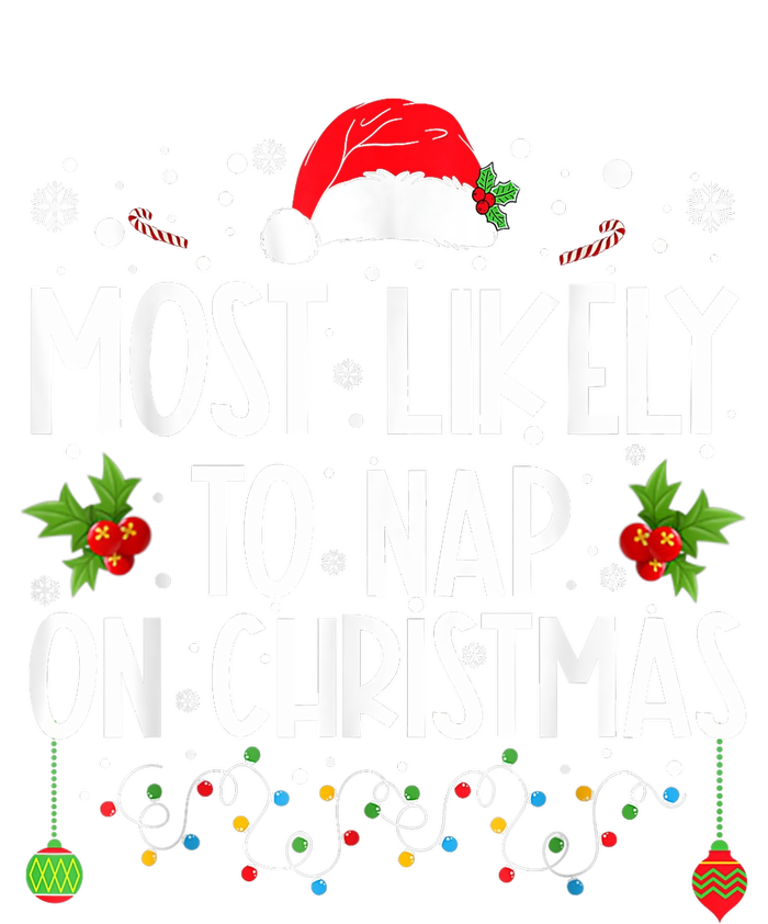 Most Likely To Nap On Christmas Funny Family Christmas Toddler Hoodie