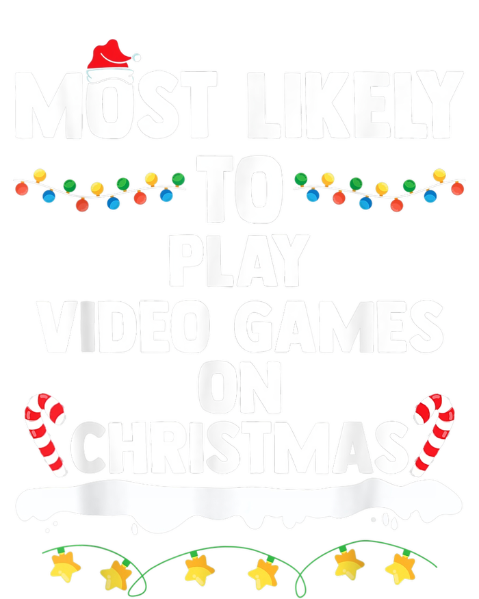 Most Likely To Play Video Games On Christmas Gamer Lovers T-Shirt