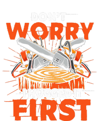 Dont Worry I Hugged It First Funny Arborist Gift Lumberjack Yupoong Adult 5-Panel Trucker Hat