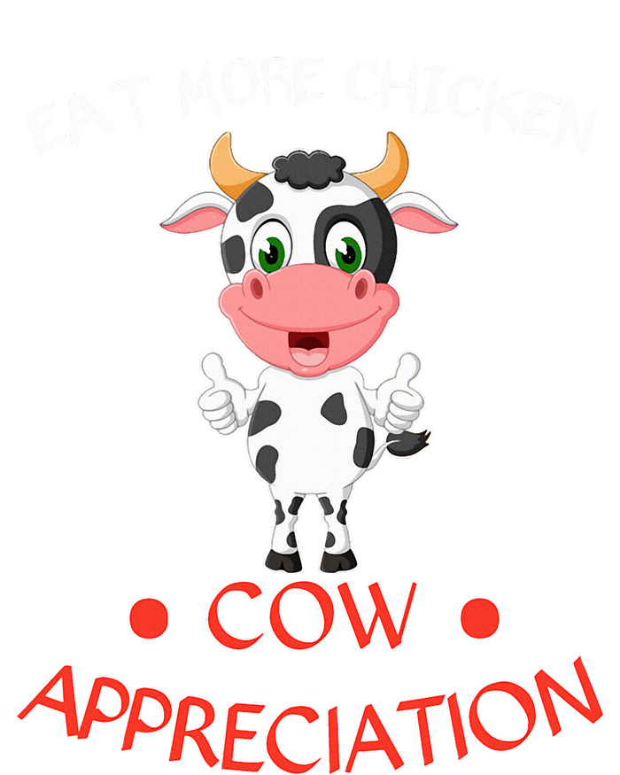 Eat More Chicken Funny Cow Appreciation Day Gift Cow Lovers T-Shirt