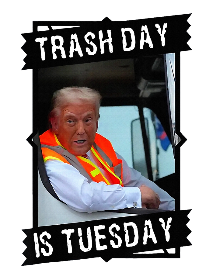 Trump Garbage Truck Trash Day Is Tuesday T-Shirt