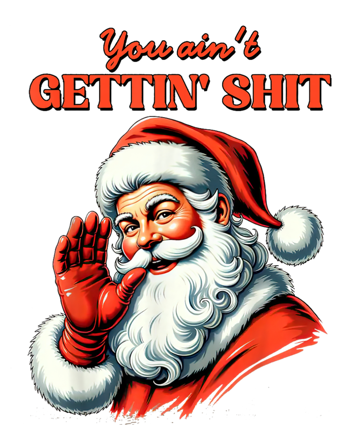 Retro You AinT Getting Shit Funny Santa Christmas Clothing Zip Tote Bag