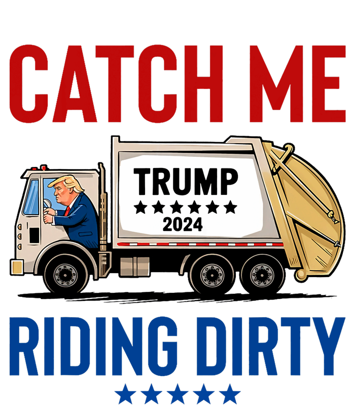 Catch Me Riding Dirty Garbage Vote Trump Truck Trump 2024 Long Sleeve Pajama Set