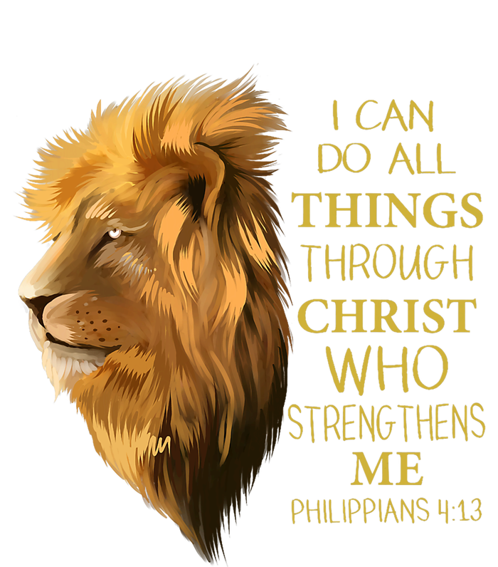 Philippians 413 Religious Lion Verses Funny Christian Gift T-Shirt