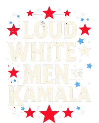 Loud White For Kamala Harris Kamala T-Shirt