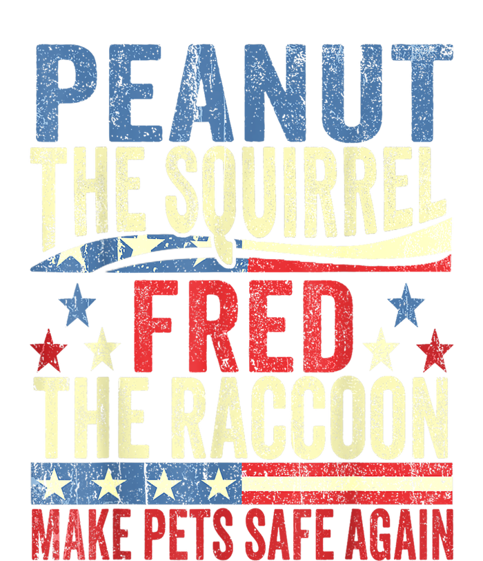 Us Flag Peanut The Squirrel & Fred The Raccoon Make Pets Safe Again Gift Toddler Fine Jersey T-Shirt