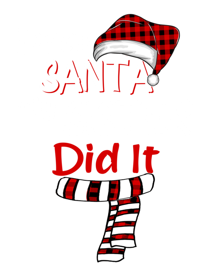 Christmas Santa Claus Red Plaid Dear Santa My Sister Did It Gift Hoodie