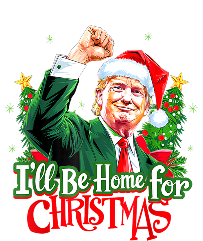 I Will Be Home For Christmas Trump Santa Xmas 2024 Funny Gift Long Sleeve Shirt