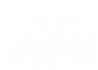 Cross Checking ItS How I Hug Gift Kids Hoodie