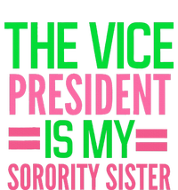 Funny The Vice President Is My Sorority Aka Sorority Zip Tote Bag