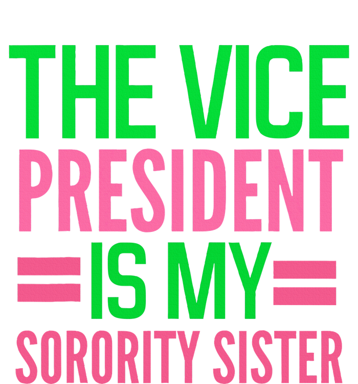 Funny The Vice President Is My Sorority Aka Sorority Zip Tote Bag