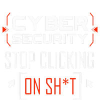 Cybersecurity Cyber Security DonT Click It Hacker T-Shirt