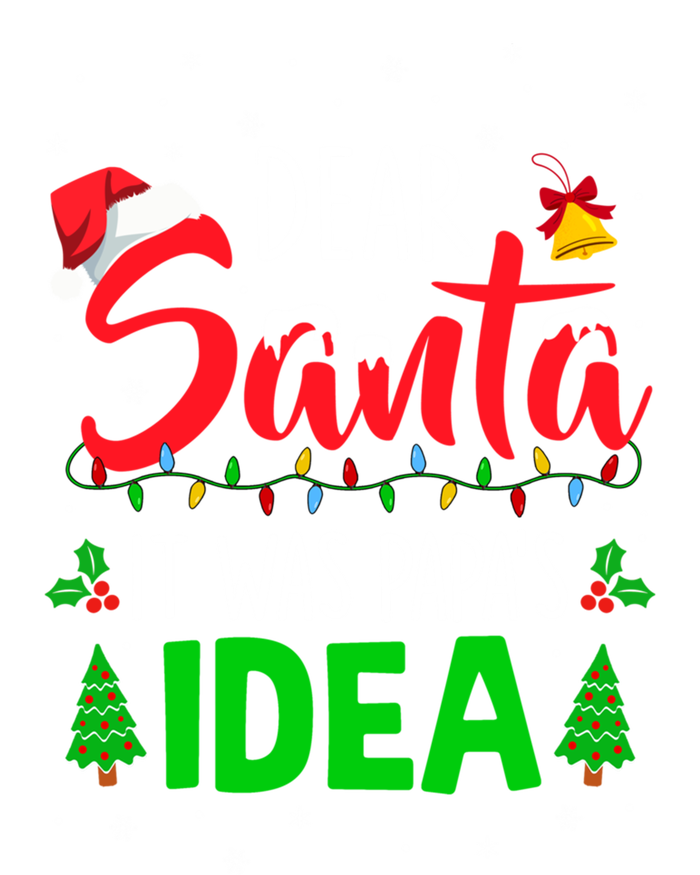 Dear Santa It Was Papas Idea Funny Christmas Santa Naughty Gift Softstyle Adult Sport Polo