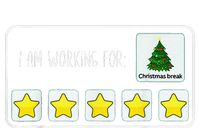 I Am Working For Christmas Break 5 Stars Xmas Tree Gift Poster