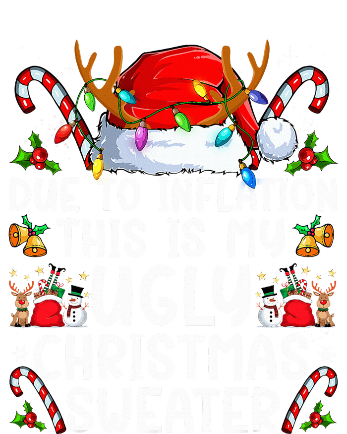 Due To Inflation This Is My Ugly Sweater Family Christmas T-Shirt