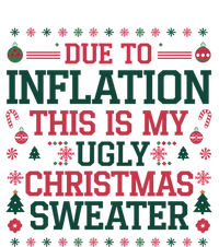 Due To Inflation This Is My Ugly Family Christmas Cool Gift Sweatshirt