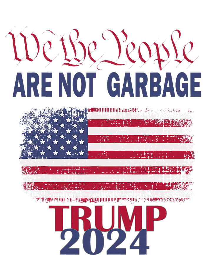 Proud Garbage Trump Supporter We The People Are Not Garbage T-Shirt