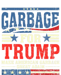 Garbage For Trump Make American Garbage Great Again Tall T-Shirt