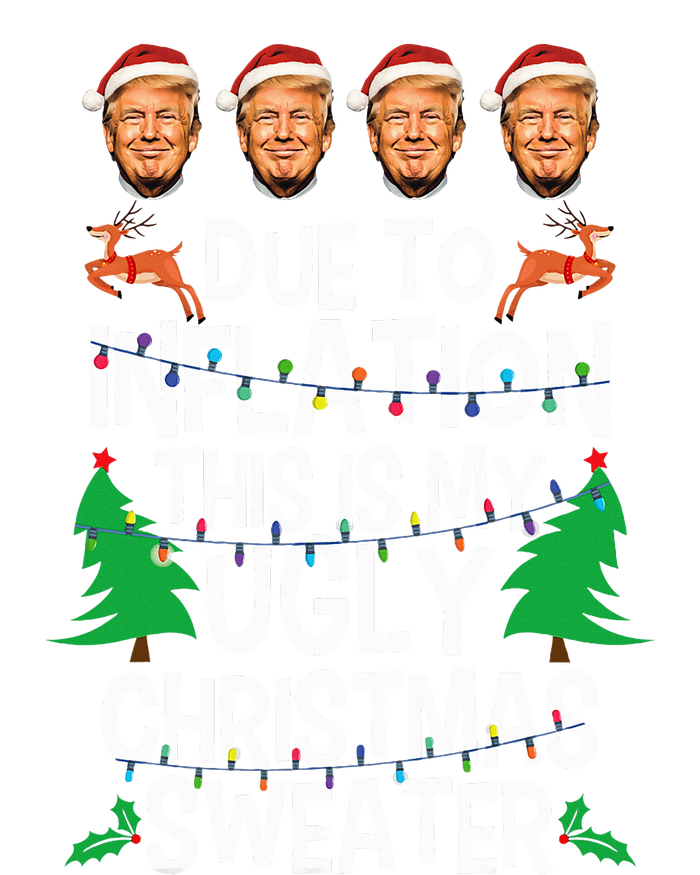 Trump Due To Inflation Ugly Christmas Sweaters Ladies Essential Tank