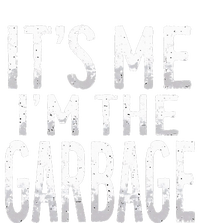 ItS Me IM The Garbage Maga Garbage For Trump DaddyS Home Women's Racerback Tank