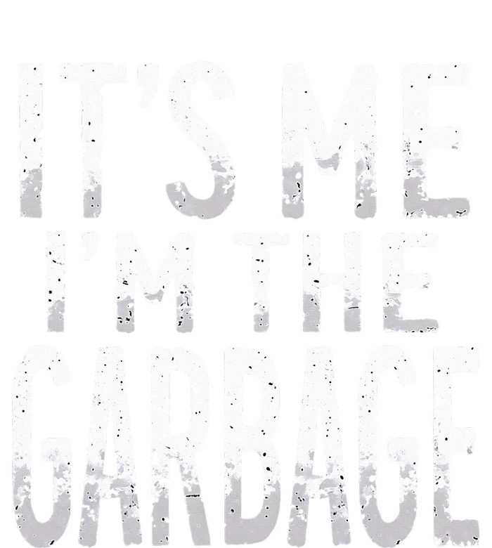 ItS Me IM The Garbage Maga Garbage For Trump DaddyS Home Women's Racerback Tank