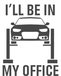 ILl Be In My Office Garage Car Mechanics Gift Women's T-Shirt