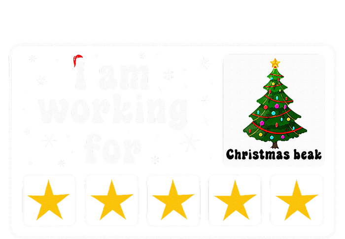 I Am Working For Christmas Break 5 Stars Xmas Tree Magnet