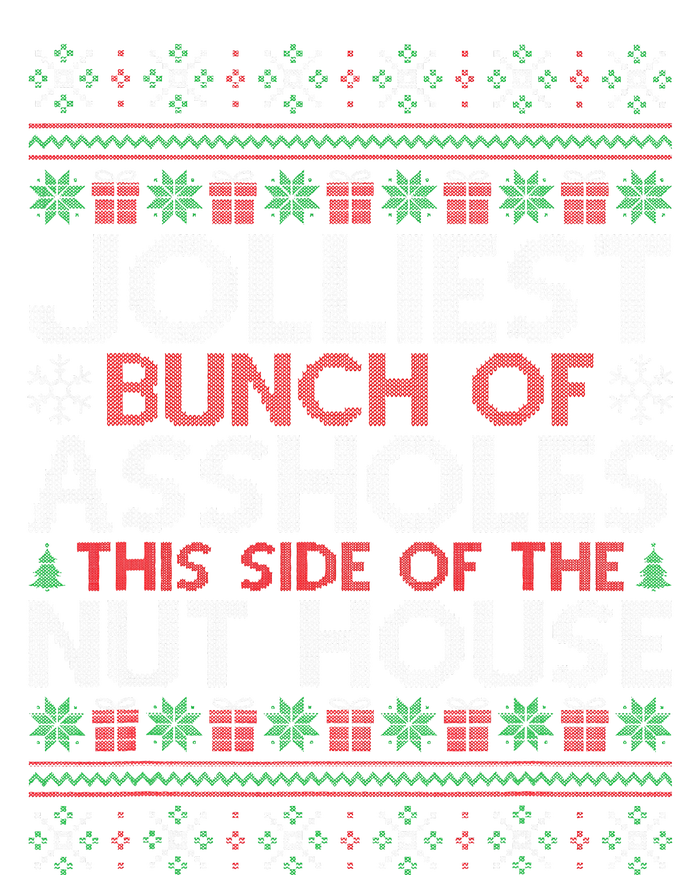 Jolliest Bunch Of Assholes This Side Of The Nut House T-Shirt