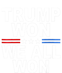 Trump Won We All Won 2024 Usa Flag Gift T-Shirt