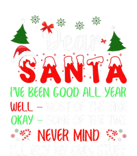 Dear Santa I Will Buy My Own Stuff Funny T-Shirt