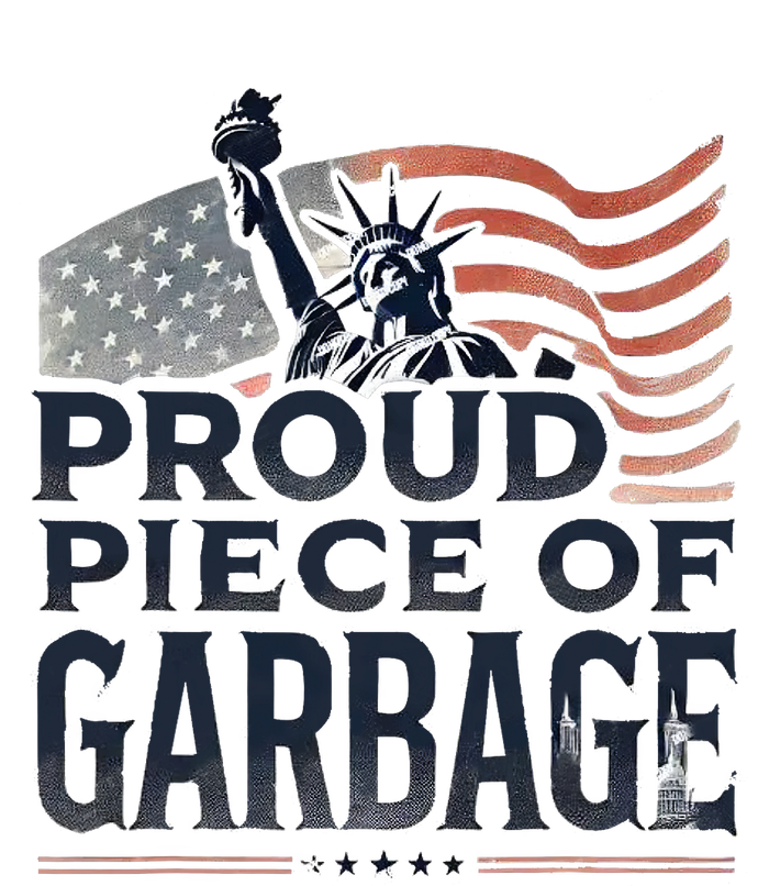 Proud Piece Of Garbage Garbage For Trump Flat Bill Trucker Hat