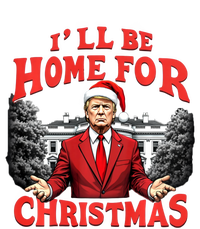 Santa Funny Trump ILl Be Home For Christmas Xmas Pajamas T-Shirt